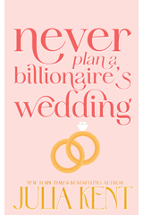 Cover: Never Plan a Billionaire's Wedding